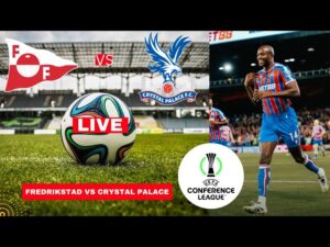Fredrikstad vs Crystal Palace: A Match to Remember