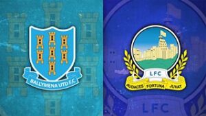 The Intense Rivalry: Ballymena vs Linfield