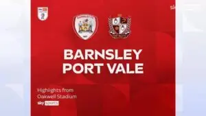 Barnsley vs Port Vale: A Clash of Talents