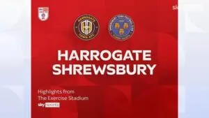 Harrogate Town vs Shrewsbury: A Showdown to Watch