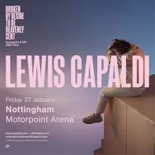 Lewis Capaldi’s Nottingham Concert: A Night to Remember