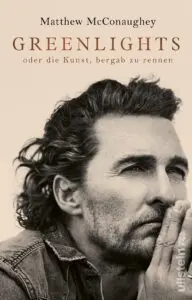 The Life and Career of Matthew McConaughey
