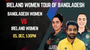 Bangladesh Women Set to Face Ireland Women in Tense Encounter