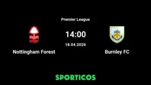 Burnley vs Nottm Forest: A Premier League Showdown