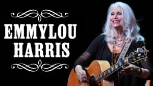 Emmylou Harris: The Icon of Country Music