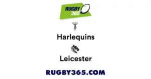 Harlequins vs Leicester: A Rugby Showdown