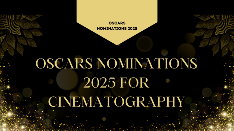 Oscar Nominations for Cinematography: A Closer Look at 2023