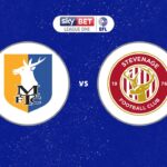 Stevenage Faces Mansfield Town in Thrilling Encounter