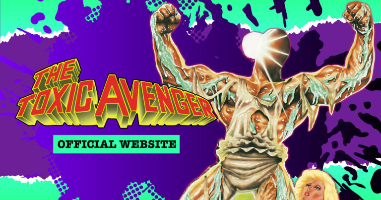 Exploring the Iconic Legacy of The Toxic Avenger