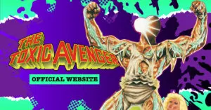 The Toxic Avenger: A Cult Classic Returns