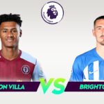 Aston Villa vs Brighton: Key Match Preview and Insights