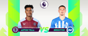 Aston Villa vs Brighton: Key Match Preview and Insights