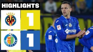 Getafe vs Villarreal: A Thrilling La Liga Encounter