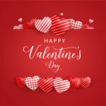 Celebrating Happy Valentine’s Day 2023: Love and Connections