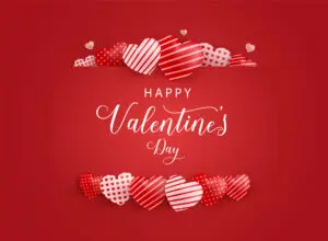 Celebrating Happy Valentine’s Day 2023: Love and Connections