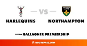 Harlequins vs Northampton: The Clash of Rugby Titans