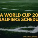 Upcoming World Cup Qualifiers Schedule for 2023