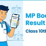 Class 10th Result 2026: Key Dates and Changes in Madhya Pradesh and Uttar Pradesh