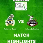 Peshawar Zalmi vs Lahore Qalandars: A Clash of Form and Performance